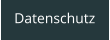 Datenschutz