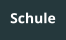 Schule